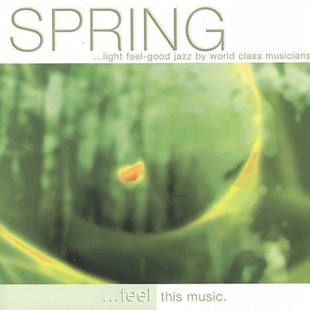 SPRING: LIGHT FEEL-GOOD JAZZ / VARIOUS