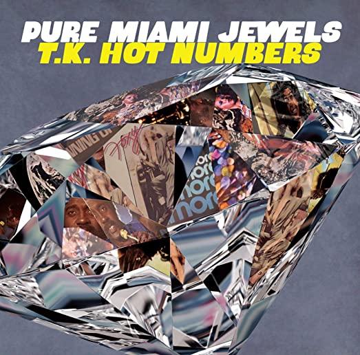 PURE MIAMI JEWELS: T.K. HOT NUMBERS / VARIOUS