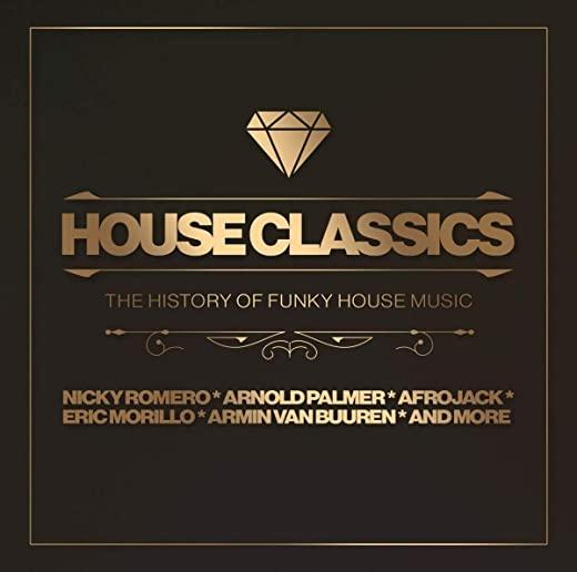 HOUSE CLASSICS: HISTORY OF FUNKY HOUSE MUSIC / VAR