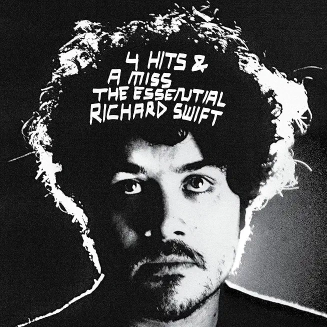 4 HITS & A MISS - ESSENTIAL RICHARD SWIFT