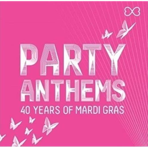 PARTY ANTHEMS: 40 YEARS OF MARDI GRAS / VARIOUS