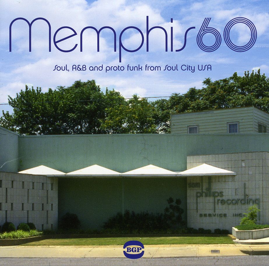 MEMPHIS 60: SOUL R&B & PRONTO FUNK FROM SOUL CITY