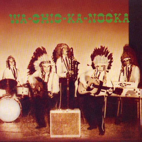 WA-CHIC-KA-NOCKA / VARIOUS