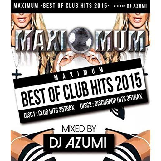 MAXIMUM-BEST OF CLUB HITS 2015