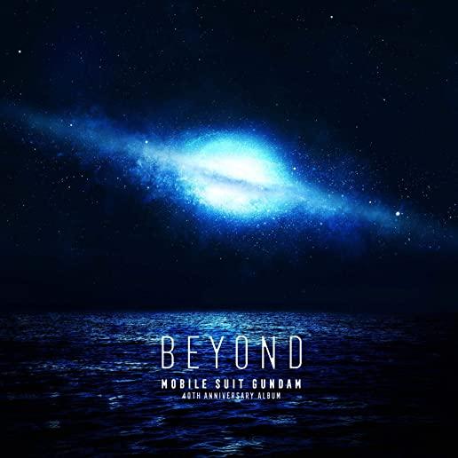 MOBILE SUIT GUNDAM 40TH ANNIVERSARY ALBUM - BEYOND