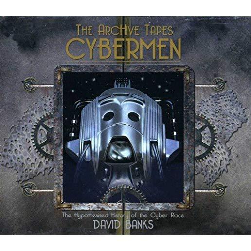 ARCHIVE TAPES: CYBERMEN (UK)