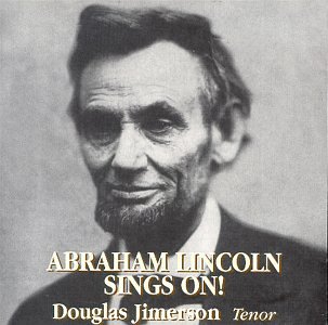 ABRAHAM LINCOLN SINGS ON