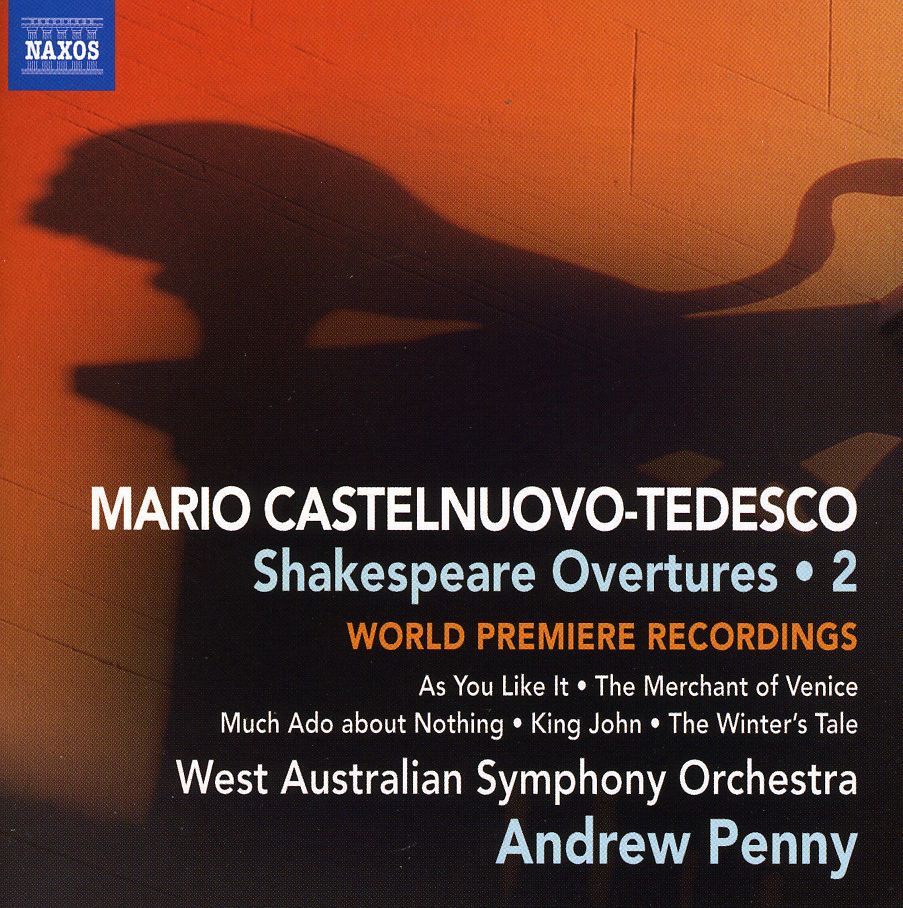 CASTELNUOVO-TEDESCO 2: SHAKESPEARE OVERTURES