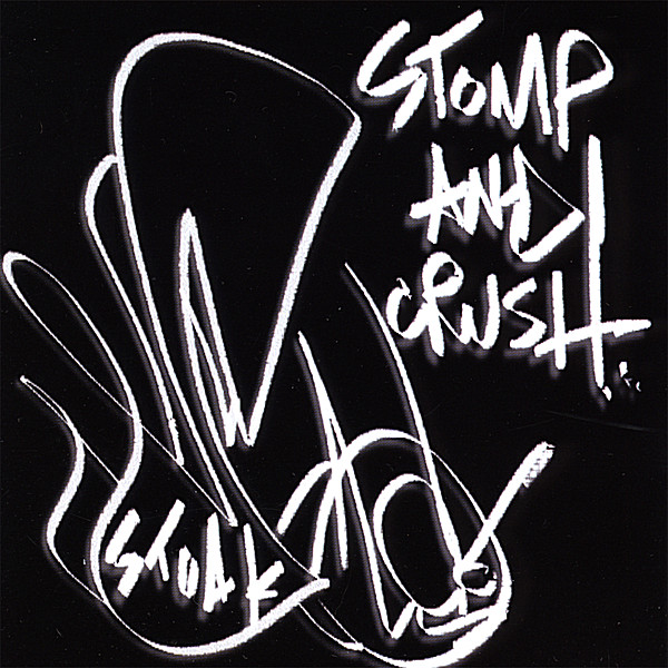 STOMP & CRUSH