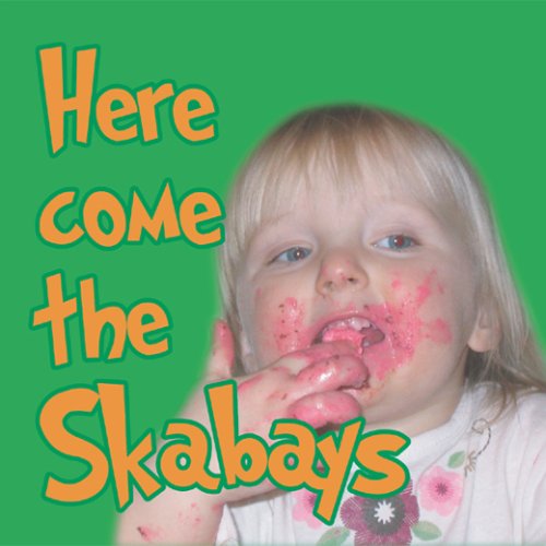 HERE COME THE SKABAYS