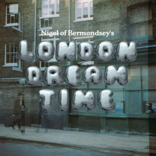 LONDON DREAM TIME