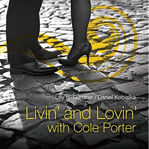 LIVIN & LOVIN WITH COLE PORTER