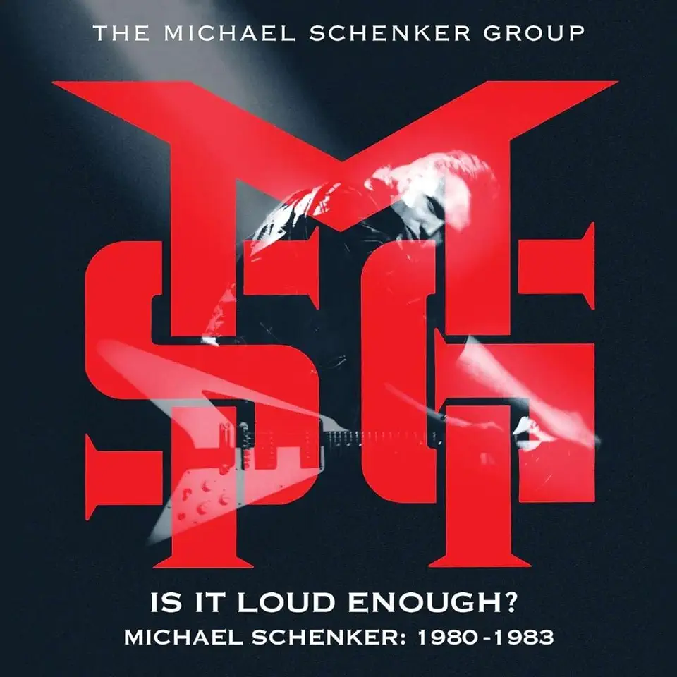 IS IT LOUD ENOUGH? MICHAEL SCHENKER 1980-1983