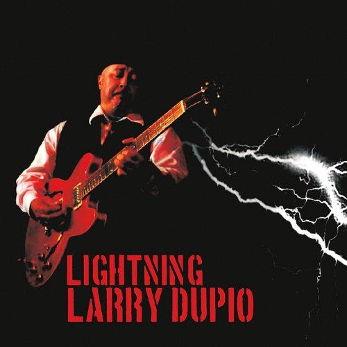 LIGHTNING LARRY DUPIO