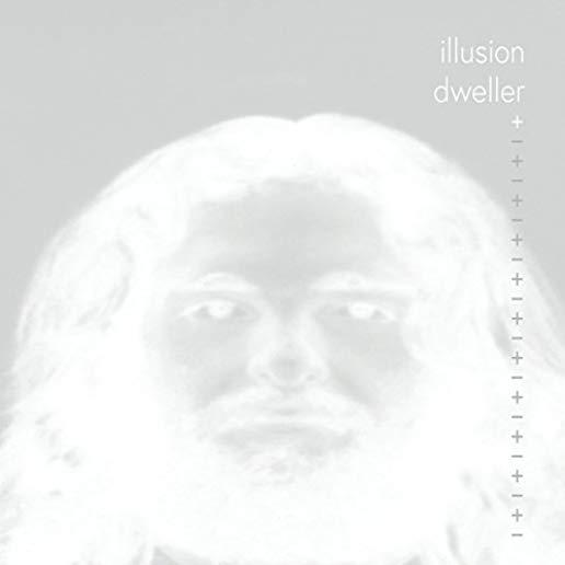 ILLUSION DWELLER