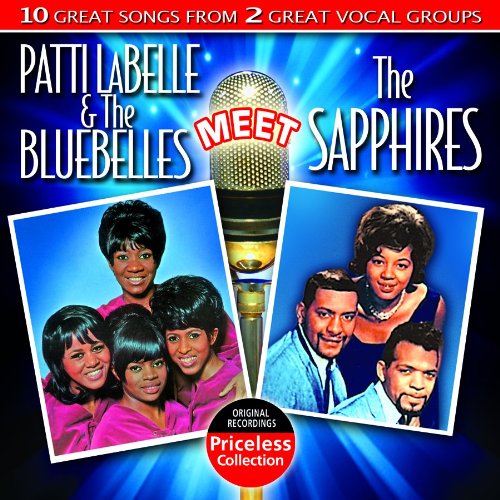 PATTI LABELLE & BLUE BELLES MEET THE SAPPHIRES