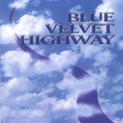 BLUE VELVET HIGHWAY