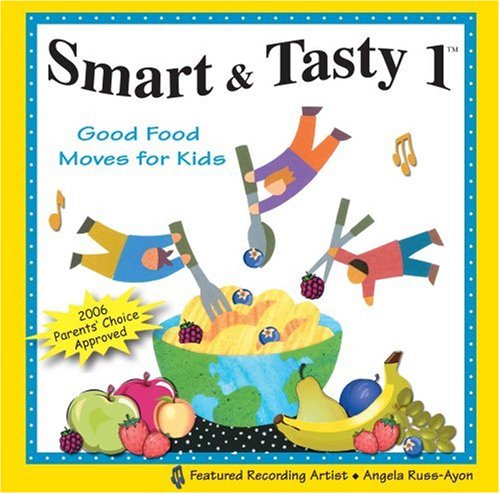 SMART & TASTY 1: GOOD FOOD TUNES FOR KIDS