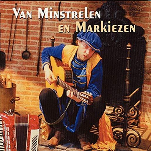 VAN MINSTRELEN EN MARKIEZ (HOL)