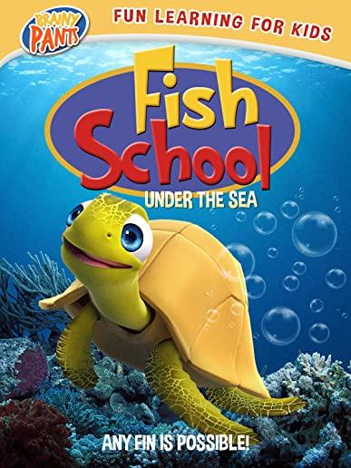 FISH SCHOOL: UNDER THE SEA