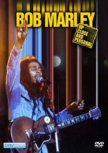 BOB MARLEY: UP CLOSE & PERSONAL