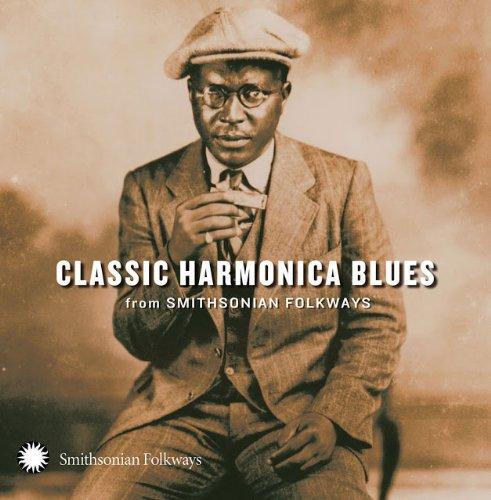 CLASSIC HARMONICA BLUES FROM SMITHSONIAN FOLKWAYS