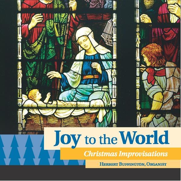 JOY TO THE WORLD-CHRISTMAS IMPROVISATIONS