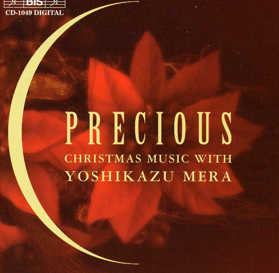 PRECIOUS: CHRISTMAS MUSIC WITH YOSHIKAZU MERA