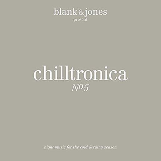 CHILLTRONICA NO.5 (UK)