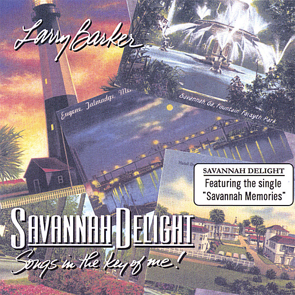 SAVANNAH DELIGHT. SONGS IN THE KEY OF ME