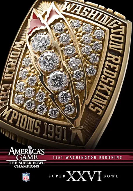 NFL AMERICA'S GAME: 1991 REDSKINS (SUPER BOWL XXVI