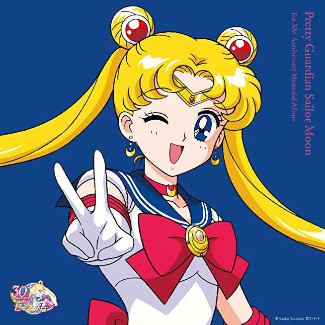 PRETTY GUARDIAN SAILOR MOON: THE 30TH ANNIV. (LTD)