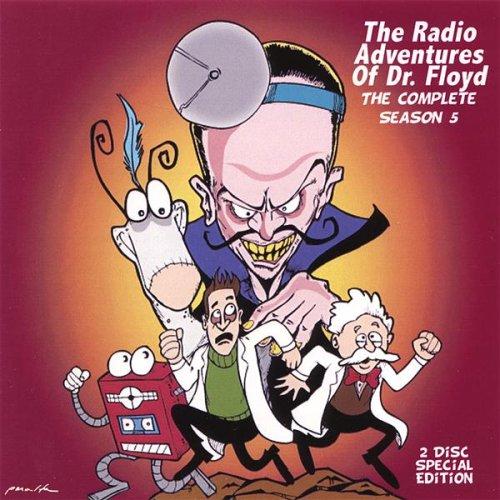 RADIO ADVENTURES OF DR FLOYD: SEASON 5 (CDR)