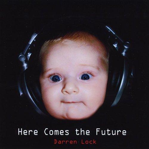 HERE COMES THE FUTURE (CDR)