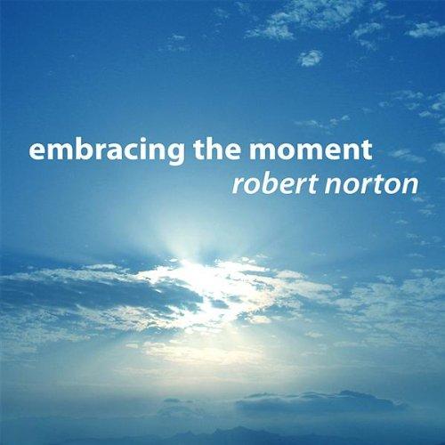 EMBRACING THE MOMENT (CDR)