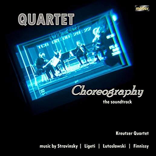 QUARTET CHOREOGRAPHY: SOUNDTRACK