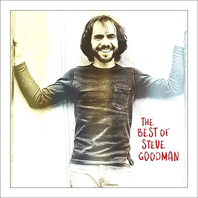 BEST OF STEVE GOODMAN