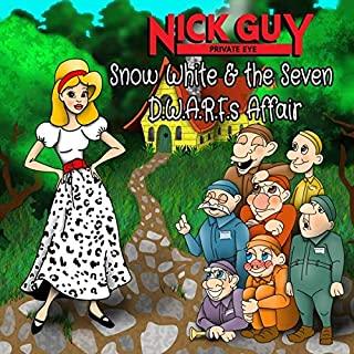 NICK GUY & THE SNOW WHITE & SEVEN DWARFS AFFAIR