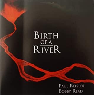 BIRTH OF A RIVER (JEWL)