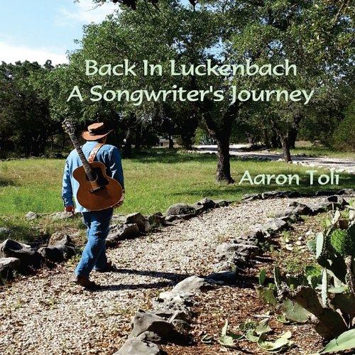 BACK IN LUCKENBACH: A SONGWRITERS JOURNEY (CDR)