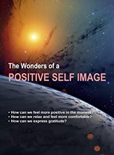 WONDERS OF A POSITIVE SELF IMAGE / (MOD)