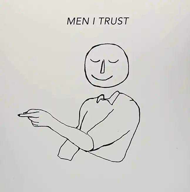 MEN I TRUST (PICT) (CAN)