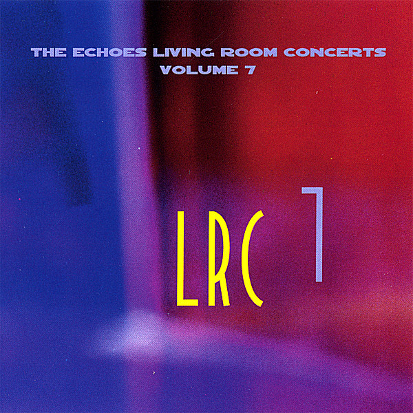 ECHOES LIVING ROOM CONCERTS 7 / VARIOUS