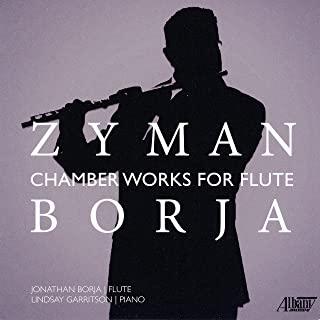 ZYMAN BORJA CHAMBER WORKS FOR FLUTE