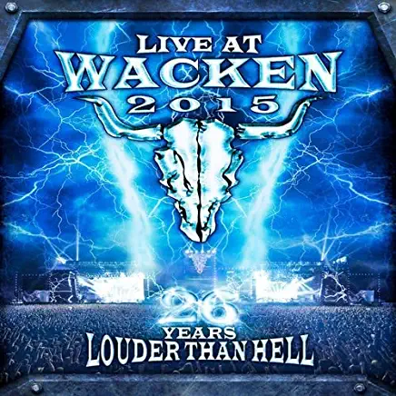 LIVE AT WACKEN 2015 - 26 YEARS LOUDER THAN HELL