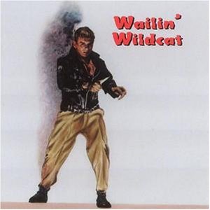 WAILIN WILDCAT / VARIOUS