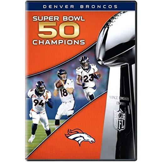 NFL SUPER BOWL 50 CHAMPIONS: DENVER BRONCOS