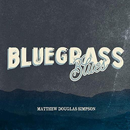 BLUEGRASS BLUES