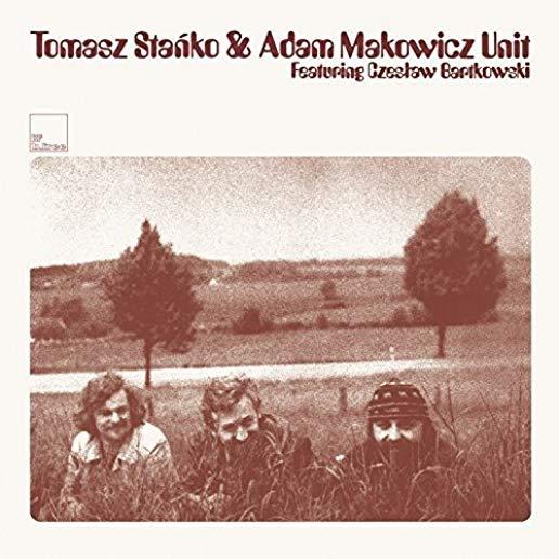 TOMASZ STANKO & ADAM MAKOWICZ UNIT