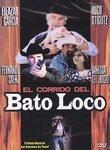 EL CORRIDO DEL BATO LOCO (SPANISH)